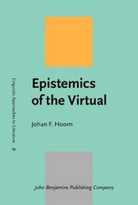 Enlarge image Cover: Epistemics of the Virtual - John Benjamins Publishing Co
