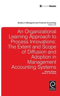 Enlarge image Cover: Organizational Learning Approach to Process Innovations - Emerald Group Publishing Limited