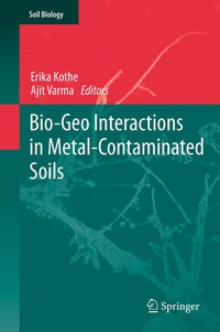 Enlarge image Cover: Bio-Geo Interactions in Metal-Contaminated Soils - Springer
