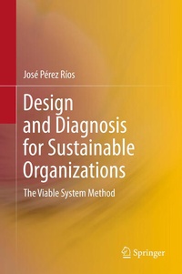 Enlarge image Cover: Design and Diagnosis for Sustainable Organizations - Springer
