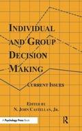 Cover: Individual and Group Decision Making - Psychology Press