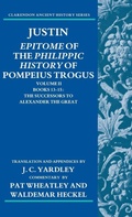 Cover: Justin: Epitome of the Philippic History of Pompeius Trogus: Volume II: Books 13-15 - Oxford University Press