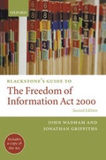 Cover: Blackstone's Guide to the Freedom of Information Act 2000 - Oxford University Press