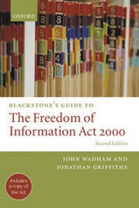 Abbildung von: Blackstone's Guide to the Freedom of Information Act 2000 - Oxford University Press