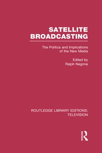 Enlarge image Cover: Satellite Broadcasting - Routledge