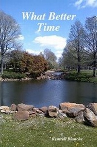 Enlarge image Cover: What Better Time - Lulu.com