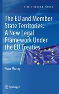 Cover: The European Union and Member State Territories: A New Legal Framework Under the EU Treaties - T.M.C. Asser Press