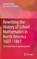 Cover: Rewriting the History of School Mathematics in North America 1607-1861 - Springer