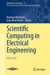 Enlarge image Cover: Scientific Computing in Electrical Engineering SCEE 2010 - Springer
