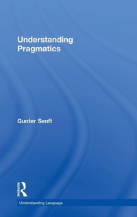 Enlarge image Cover: Understanding Pragmatics - Routledge