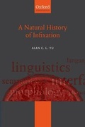 Cover: A Natural History of Infixation - Oxford University Press