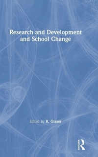 Enlarge image Cover: Research and Development and School Change - Lawrence Erlbaum Associates Inc