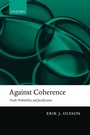 Cover: Against Coherence - Oxford University Press