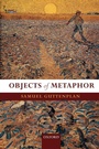 Cover: Objects of Metaphor - Oxford University Press