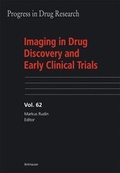 Cover: Progress in Drug Research (PDR). Fortschritte der Arzneimittelforschung.... / Imaging in Drug Discovery and Early Clinical Trials - Birkh&auml;user Verlag GmbH