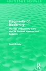 Cover: Fragments of Modernity (Routledge Revivals) - Routledge