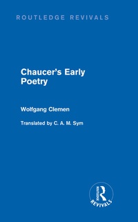 Enlarge image Cover: Chaucer's Early Poetry (Routledge Revivals) - Routledge