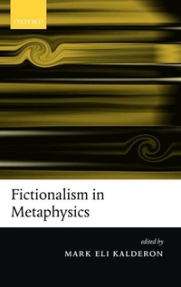 Enlarge image Cover: Fictionalism in Metaphysics - Oxford University Press