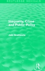 Cover: Inequality, Crime and Public Policy (Routledge Revivals) - Routledge