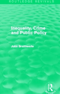 Enlarge image Cover: Inequality, Crime and Public Policy (Routledge Revivals) - Routledge
