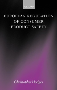 Abbildung von: European Regulation of Consumer Product Safety - Oxford University Press