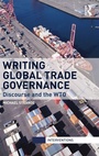 Cover: Writing Global Trade Governance - Routledge