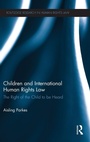 Cover: Children and International Human Rights Law - Routledge