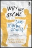 Cover: Why We Argue (And How We Should) - Routledge