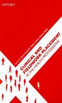 Enlarge image Cover: Clinical and Fieldwork Placement in the Health Professions - OUP Australia and New Zealand