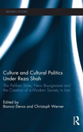 Cover: Culture and Cultural Politics Under Reza Shah - Routledge