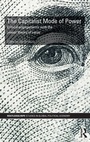 Cover: The Capitalist Mode of Power - Routledge