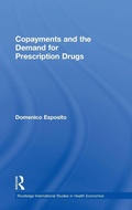 Cover: Copayments and the Demand for Prescription Drugs - Routledge