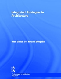 Enlarge image Cover: Integrated Strategies in Architecture - Taylor & Francis