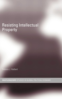Enlarge image Cover: Resisting Intellectual Property - Routledge
