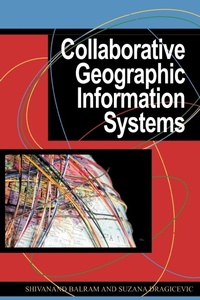 Enlarge image Cover: Collaborative Geographic Information Systems - IGI Publishing