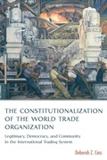 Cover: The Constitutionalization of the World Trade Organization - Oxford University Press