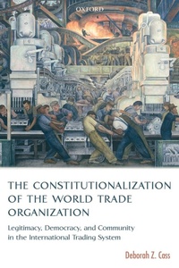 Enlarge image Cover: The Constitutionalization of the World Trade Organization - Oxford University Press