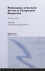 Cover: The Politicization of the Civil Service in Comparative Perspective - Routledge