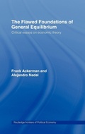 Cover: The Flawed Foundations of General Equilibrium Theory - Routledge