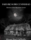 Cover: Tales from the Covenstead: Stories of the Wychelm Coven - Lulu.com