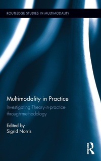Enlarge image Cover: Multimodality in Practice - Routledge