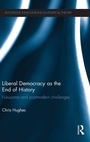 Cover: Liberal Democracy as the End of History - Routledge