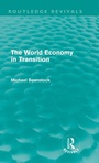 Cover: The World Economy in Transition (Routledge Revivals) - Routledge