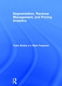 Cover: Segmentation, Revenue Management and Pricing Analytics - Routledge