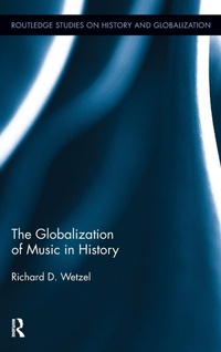 Enlarge image Cover: The Globalization of Music in History - Routledge