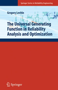 Enlarge image Cover: The Universal Generating Function in Reliability Analysis and Optimization - Springer