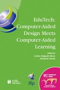 Cover: EduTech: Computer-Aided Design Meets Computer-Aided Learning - Springer