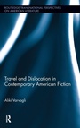 Cover: Travel and Dislocation in Contemporary American Fiction - Routledge