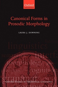 Enlarge image Cover: Canonical Forms in Prosodic Morphology - Oxford University Press