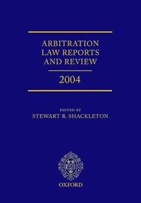 Abbildung von: Arbitration Law Reports and Review 2004 - Oxford University Press